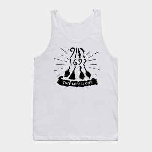 Salem Witch Trials 1692 You Missed One Halloween Tank Top